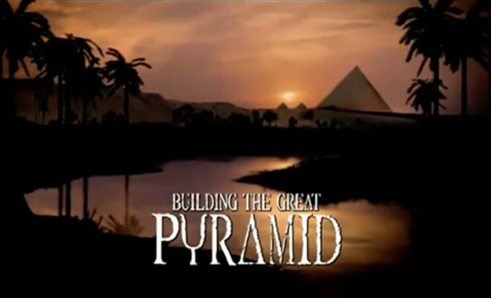 BBC "Building the Great Pyramid"